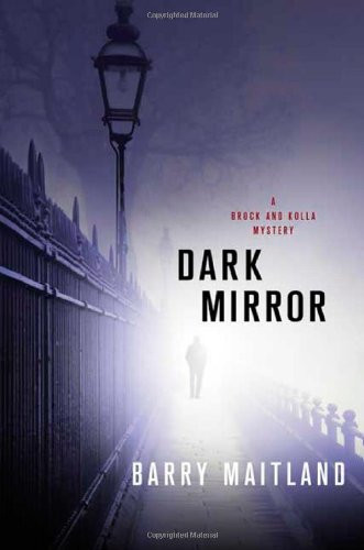 Dark Mirror: A Brock and Kolla Mystery (Brock and Kolla Mysteries)