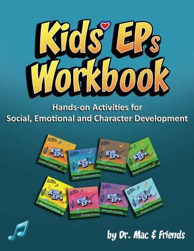 Kids' EPs Workbook: Hands-on Activities for Social, Emotional and Character Development
