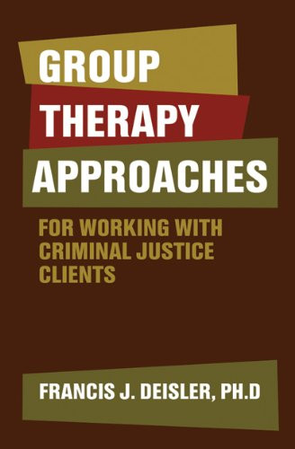 Group Therapy Approaches for Working with Criminal Justice Clients