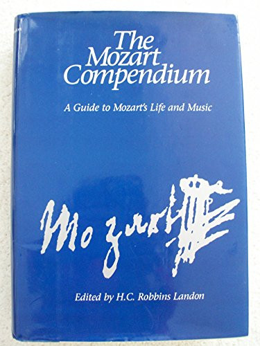 The Mozart Compendium: A Guide to Mozart's Life and Music