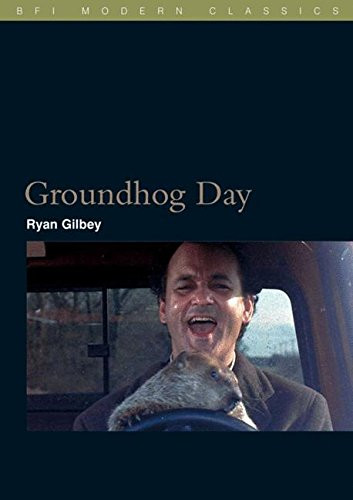 Groundhog Day (BFI Modern Classics)