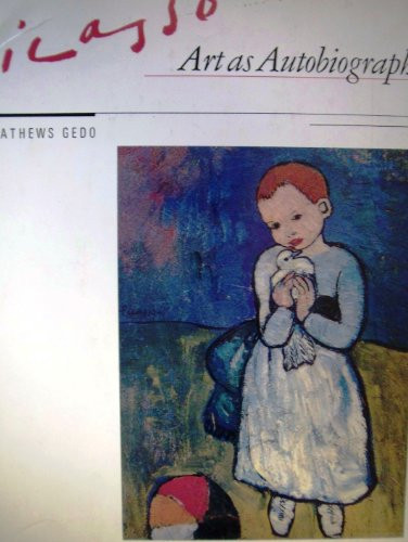 Picasso: Art as Autobiography