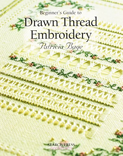 Beginner's Guide to Drawn Thread Embroidery
