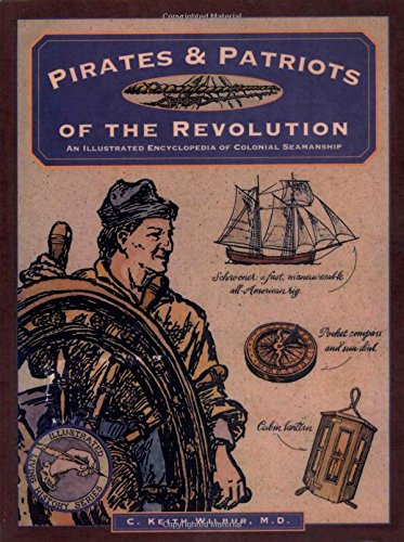 Pirates & Patriots of the Revolution (Illustrated Living History Series)