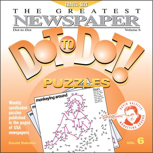 The Greatest Newspaper Dot-to-Dot Puzzles (Vol. 6) - Fun Stocking Stuffer, Mini 5.5 x 5.5 Size