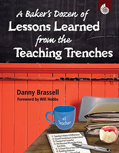 A Baker's Dozen of Lessons Learned from the Teaching Trenches (Professional Resources)