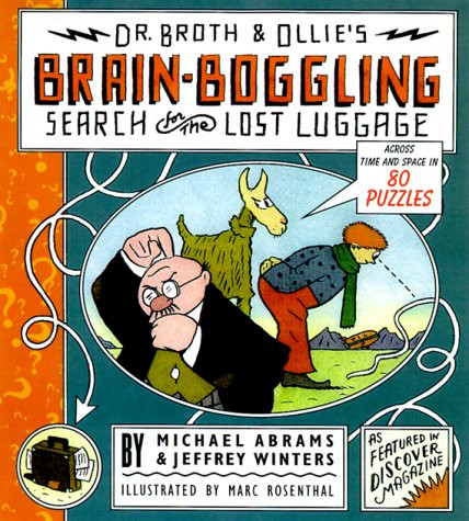 Dr. Broth and Ollie's Brain-Boggling Search for the Lost Luggage: Across Time and Space in 80 Puzzles