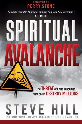 Spiritual Avalanche: The Threat of False Teachings that Could Destroy Millions