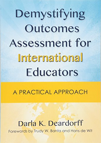 Demystifying Outcomes Assessment for International Educators: A Practical Approach