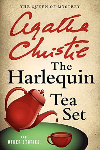 The Harlequin Tea Set and Other Stories (Agatha Christie Collection)
