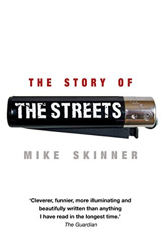The Story of the Streets. Mike Skinner with Ben Thompson