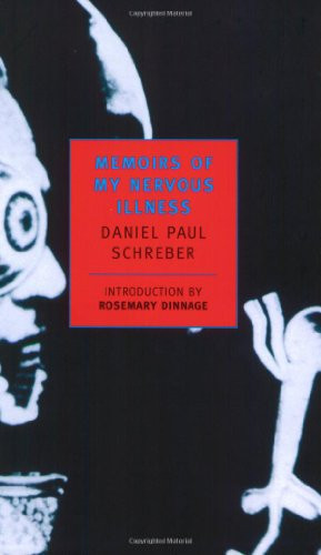 Memoirs of My Nervous Illness (New York Review Books Classics)