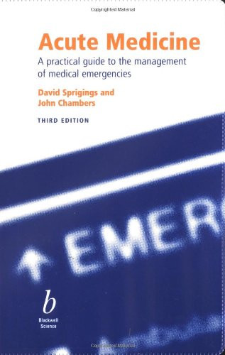 Acute Medicine: A practical guide to the management of medical emergencies