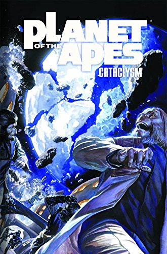 Planet of the Apes: Cataclysm Vol. 2