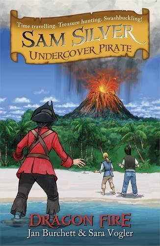 Dragon Fire: Sam Silver: Undercover Pirate 5