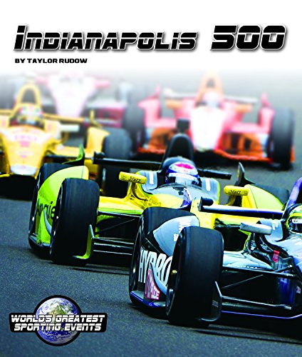 Indianapolis 500 (World's Greatest Sporting Events)