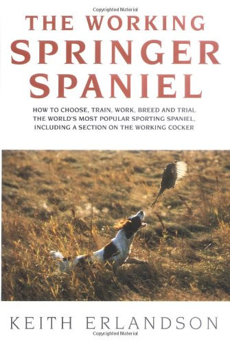 The Working Springer Spaniel, Second Edition