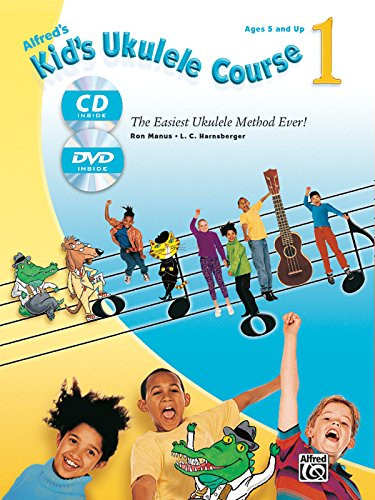 Alfred's Kid's Ukulele Course 1: The Easiest Ukulele Method Ever! (Book, CD & DVD)