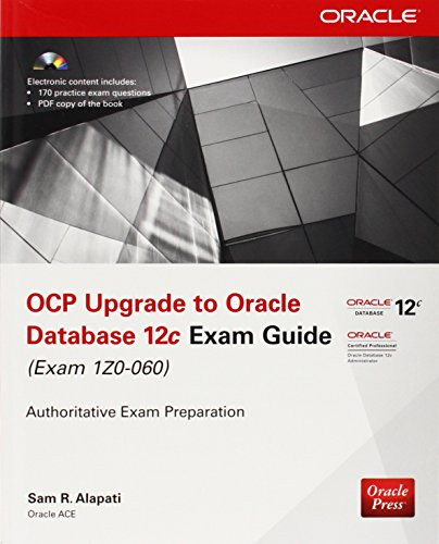 OCP Upgrade to Oracle Database 12c Exam Guide (Exam 1Z0-060) (Oracle Press)
