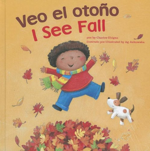 Veo el otoo / I See Fall (Bilingual I See) (Multilingual Edition)