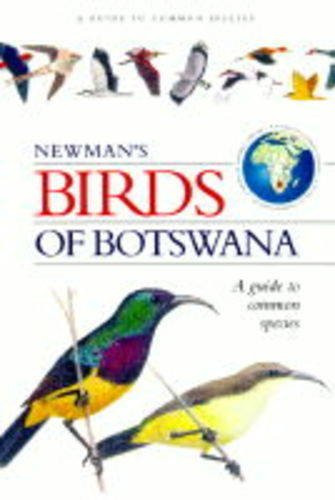 Birds of Botswana (Southern African Green Guide)