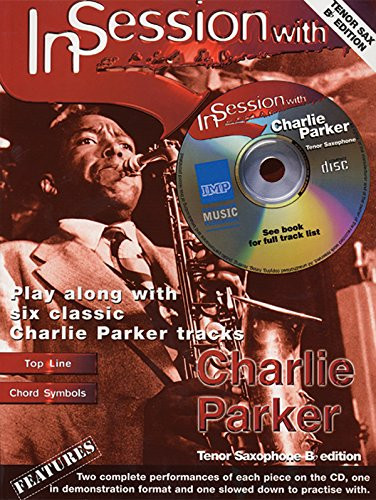 In Session with Charlie Parker: Tenor Sax, Book & CD