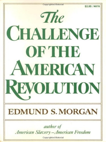 The Challenge of the American Revolution