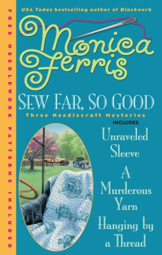 Sew Far, So Good (Needlecraft Mysteries (Berkley Paperback))