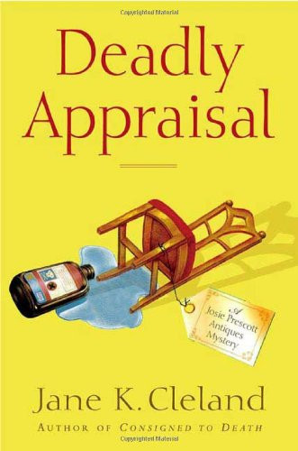 Deadly Appraisal (Josie Prescott Antiques Mysteries)