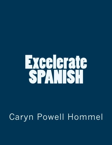 Excelerate SPANISH (Spanish Edition)