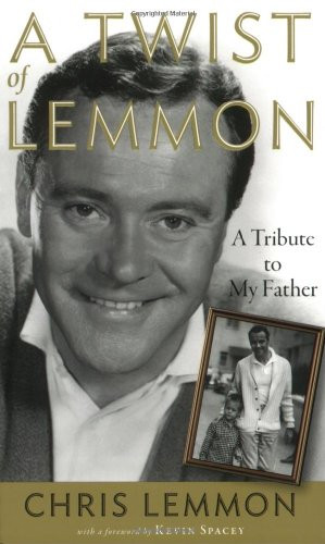 A Twist of Lemmon: A Tribute to My Father