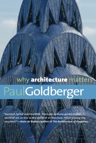 Why Architecture Matters (Why X Matters Series)