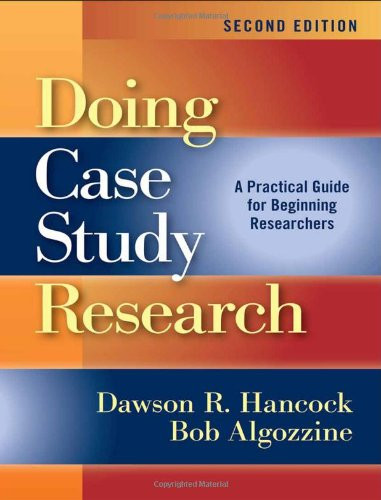 Doing Case Study Research: A Practical Guide for Beginning Researchers, Second Edition (0)