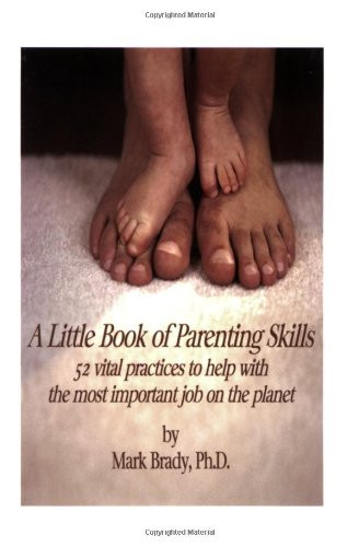 A Little Book of Parenting Skills