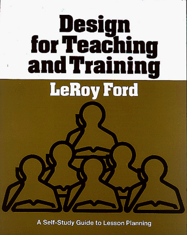 Design for Teaching and Training: A Self-Study Guide to Lesson Planning