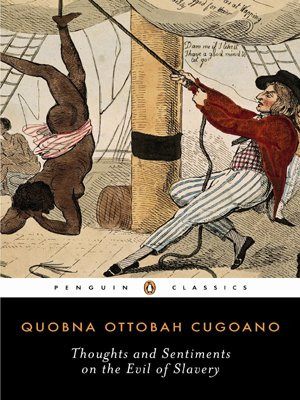 Thoughts and Sentiments on the Evil of Slavery (Penguin Classics)