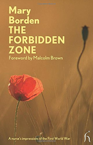 The Forbidden Zone: A Nurse's Impressions of the First World War (Hesperus Modern Voices)