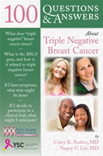 100 Questions  &  Answers About Triple Negative Breast Cancer