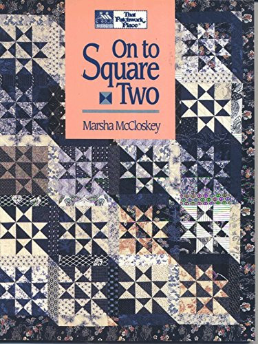 On to Square Two