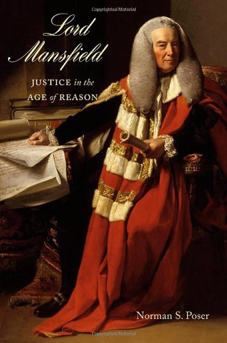 Lord Mansfield: Justice in the Age of Reason