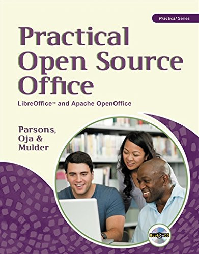 Practical Open Source Office: LibreOffice and Apache OpenOffice (New Perspectives)