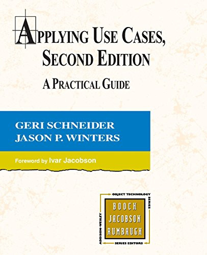 Applying Use Cases: A Practical Guide (2nd Edition)