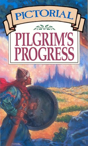 Pictorial Pilgrim's Progress (Moody Classics)