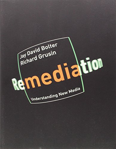 Remediation: Understanding New Media