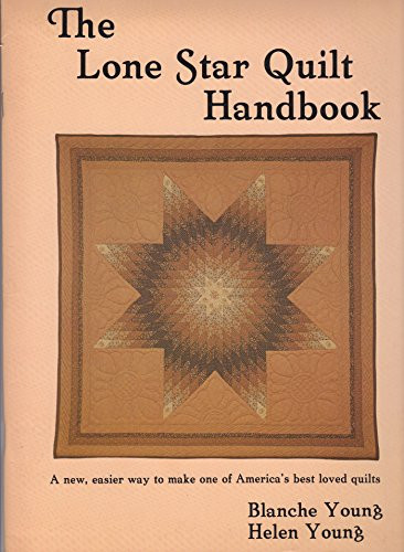 The New Lone Star Quilt Handbook