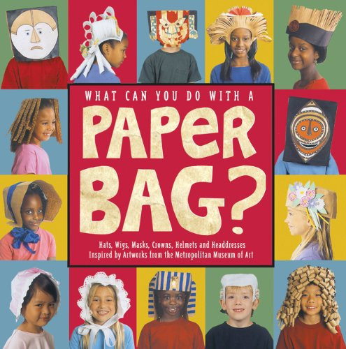 What Can You Do with a Paper Bag?