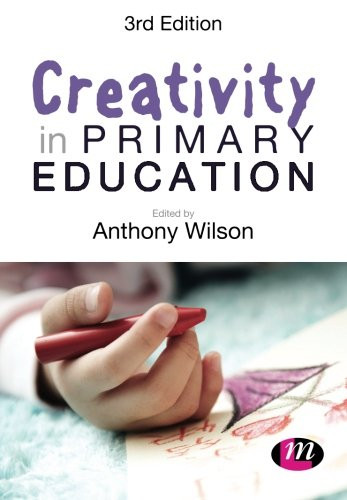 Creativity in Primary Education (Achieving QTS Series)