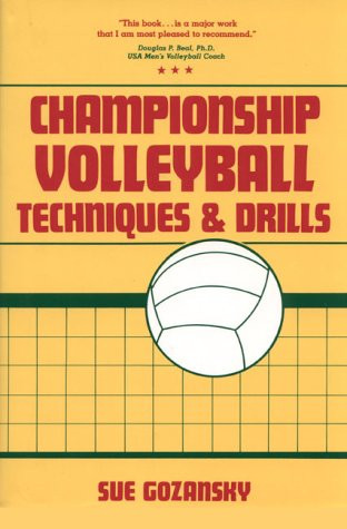 Championship Volleyball Techniques and Drills