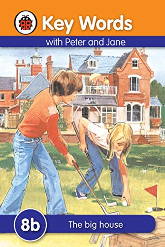 Key Words with Peter and Jane #8 the Big House Series B (Key Words with Peter and Jane. Series B)