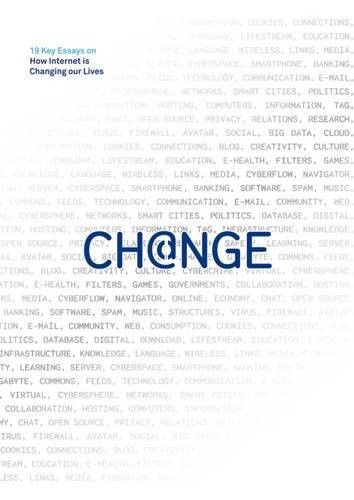Change: 19 Key Essays on How Internet Is Changing our Lives (BBVA Annual Series)